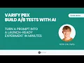 Varify Prompt-Based Experimentation PBX