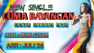 Download New SINGLE GISCA AYU . CUMA BAYANGAN. MP3