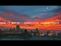 bedo ft patron   ölebilirim  ｓｌｏｗｅｄ＊ｒｅｖｅｒｂ (tik tok music)