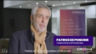 Decouvrez le temoignage de Patrice De Poncins Fondateur d Efficentres