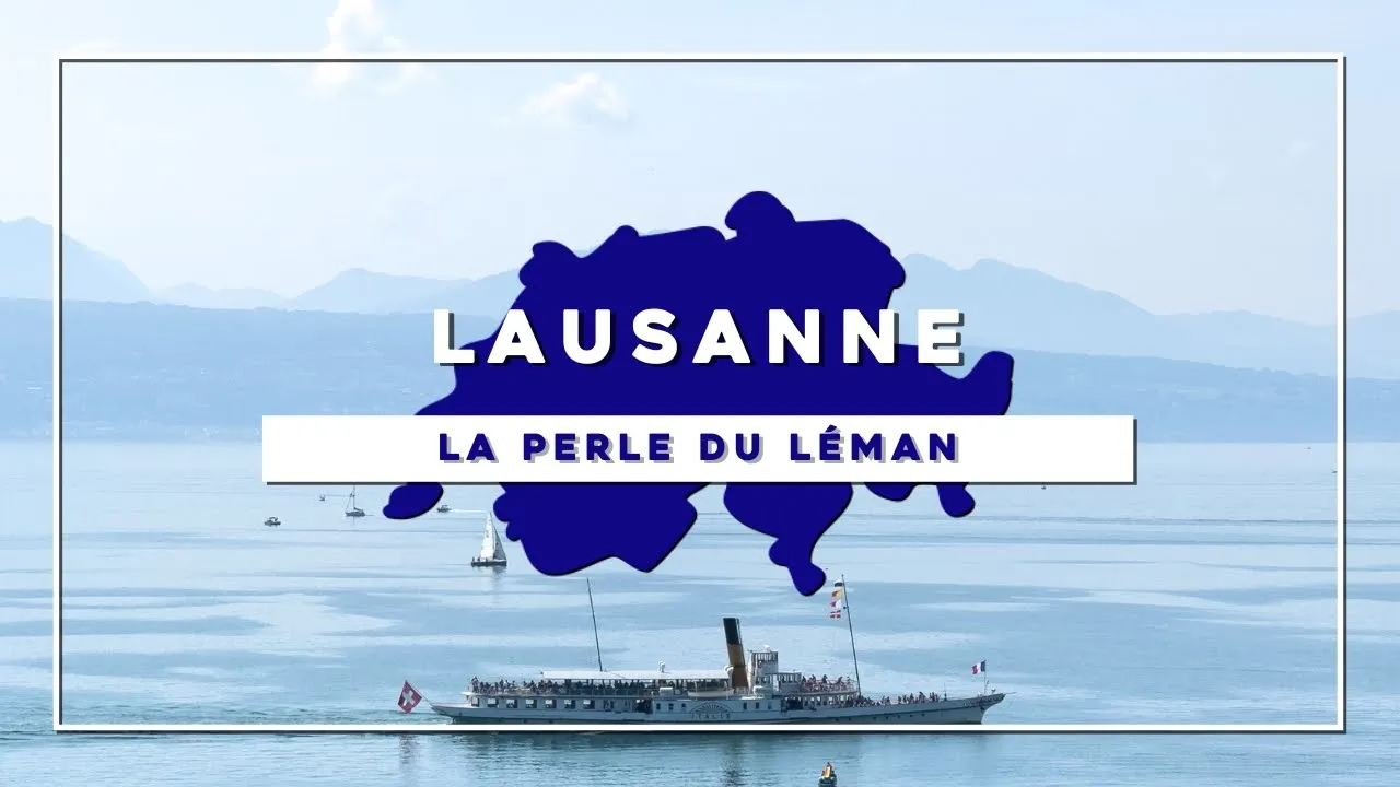Lausanne ; Les Meilleurs Points de Vue sur la Ville