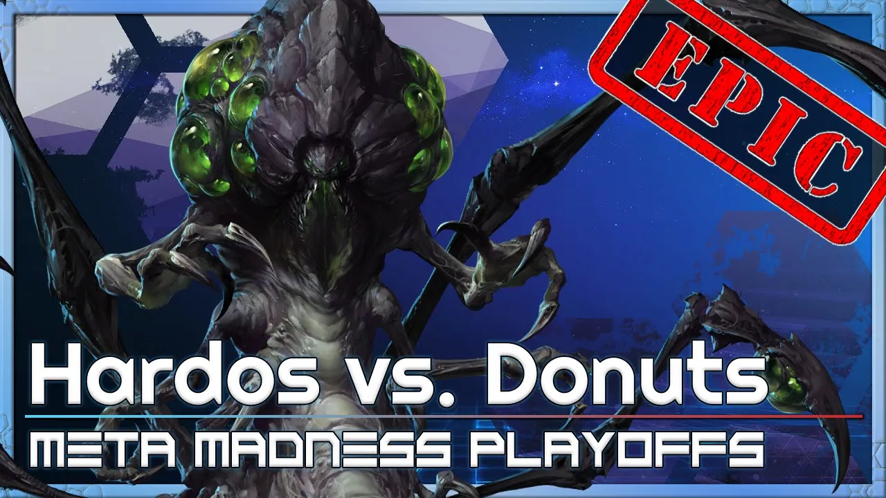 Playoffs: Hardos vs. Donuts - META Madness - Heroes of the Storm