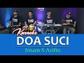 Download Lagu KARAOKE DOA SUCI IMAM S ARIFIN (DANGDUT ORIGINAL )