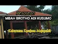 Lagu Pesarean MBAH BROTHO ADI KUSUMO - Keturunan Majapahit | LELONO 7