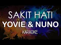 Download Lagu Yovie \u0026 Nuno - Sakit Hati (KARAOKE) by Midimidi