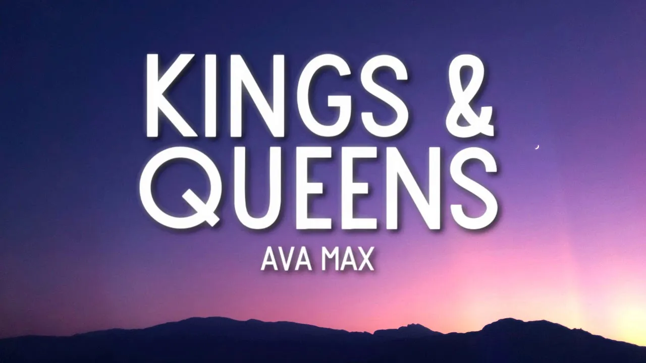 Ava Max - Kings & Queens (Lyrics) 🎵