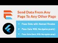 Flutter - How To Pass Data Between Screens Forward and Backward