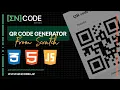How to Build a QR CODE GENERATOR with HTML CSS JavaScript - No Talking Just Chill Music