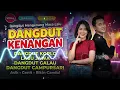 🔴 [LIVE] DANGDUT GALAU PALING NYESEK 💔🌧️ Lagu Kenangan Perpisahan & Luka Hati