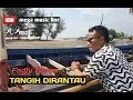 Download Lagu TANGIH DIRANTAU | FADLY BARCA | POP MINANG TERBARU | LIVE ORGEN TUNGGAL 2020 | RESEPSI|SUCI \u0026 IRSAN