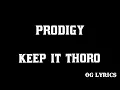 Download Lagu Prodigy – Keep It Thoro(lyrics)