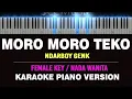 Download Lagu MORO MORO TEKO ( Karaoke Akustik Piano FEMALE KEY ) - Ndarboy Genk