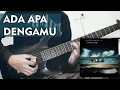 Download Lagu Peterpan | Ada Apa Denganmu (Full Guitar Cover)