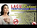 Lagu Lagu Rohani Kristen Terpopuler 2025 🎵 1 Jam Full No Iklan Penenang Hati dan Jiwa ☺️