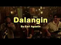 Download Lagu Dalangin - Earl Agustin (Performance Video)