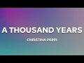 Download Lagu Christina Perri - A Thousand Years (Lyrics)