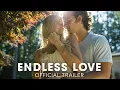 Download Lagu Endless Love - Trailer