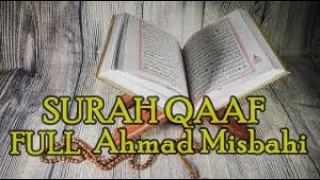 Download SURAT QAAF FULL | Ahmad Misbahi MP3