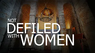 Not Defiled With Women 144 00 and Church Organizations