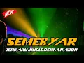 Download Lagu DJ SEMEBYAR JINGLE DENTA NATION BY SUMAWE SLOW BASS