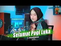 Download Lagu SELAMAT PAGI LUKA - Cover by Anita | Slow Rock Terbaru 2022