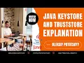 Java KeyStore and TrustStore Explanation