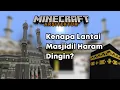 Download Lagu Kenapa Lantai Masjidil Haram Dingin? - Minecraft Arsitektur