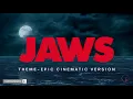 Jaws Theme | EPIC CINEMATIC VERSION