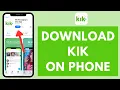How to Download Kik Messenger App on Android 2024