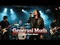 Lagu Rhoma Irama – Generasi Muda (Rock Metal Cover) | Versi Rockdut Viral 2025