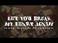 Lagu Laufey, Orquesta Philharmonia - Let You Break My Heart Again (Lyrics)