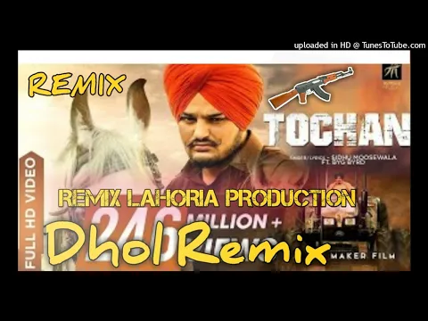 Download MP3 Tochan | Dhol Remix | Sidhu Moose Wala FeatLahoria Production Remix