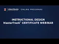Online Programs - Instructional Design MasterTrack Certificate Webinar