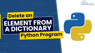 Python Program to Delete an Element From a Dictionary Programming Tutorial