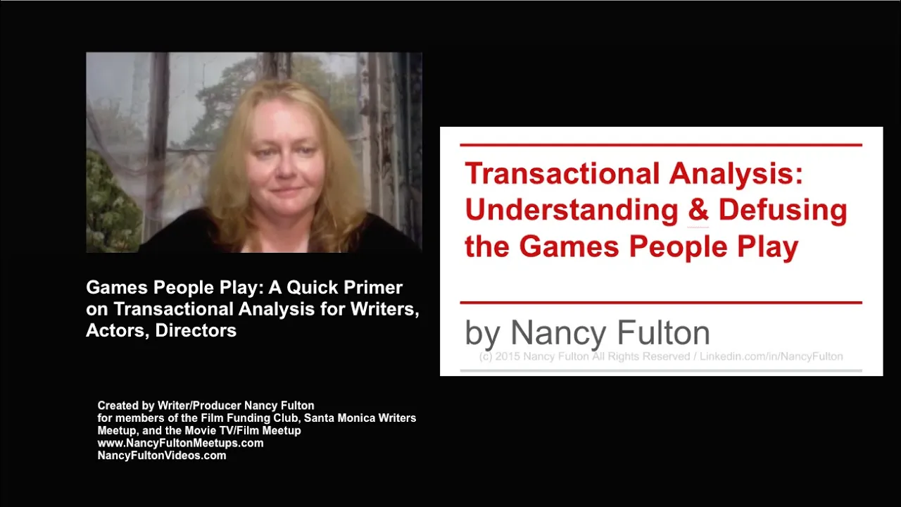 Games People Play: A Quick Primer on Transactional Analysis for Writers, Actors & Filmmakers