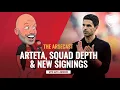 Mikel Arteta Squad Depth New Signings Arsecast with Amy Lawrence