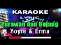 PERAWAN DAN BUJANG - KARAOKE DUET
