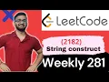 2182 Construct String With Repeat Limit LeetCode 2182 LeetCode Weekly Contest 281