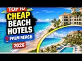 Top 10 Best Budget-Friendly Hotels in PALM BEACH Florida Affordable Options for 2025