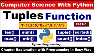 Tuple Functions Class 11 Tuples in Python Computer Science Part - 3