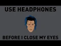 XXXTENTACION-BEFORE I CLOSE MY EYES (8D AUDIO)