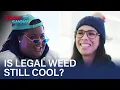 Does Legalized Weed Hit Different Sarah Investigates The Daily Show