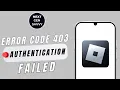 How To Fix Roblox Error Code 403 Authentication Failed