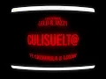 CULiSuelt@ - Los Hitmen, Cachirula & LOOJAN (Lyric Video)