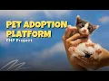 Pet Adoption Platform Project Computer Science Final Year Project PHP Project