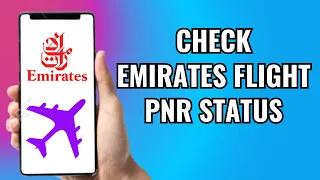 How To Check Emirates Flight Pnr Status 2025