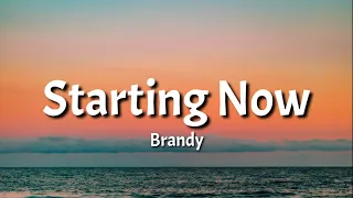 brandy starting now lyrics 