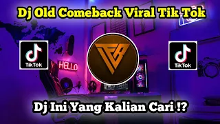 Download DJ OLD COMEBACK VIRAL SOUND TIKTOK FULL BASS JEDAG JEDUG TERBARU 2022 | SOUND TIKTOK KANE MP3