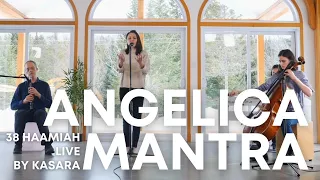 38 Haamiah Angelica Mantra Live Concert By Kasara 