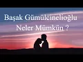 Download Lagu Neler Mümkün ? _ Başak Gümülcinelioğlu | Şarki Sözleri | Lyrics